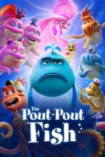 Nonton Film The Pout-Pout Fish (2026) Terbaru