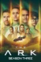 Nonton Film The Ark Season 3 (2026) Terbaru